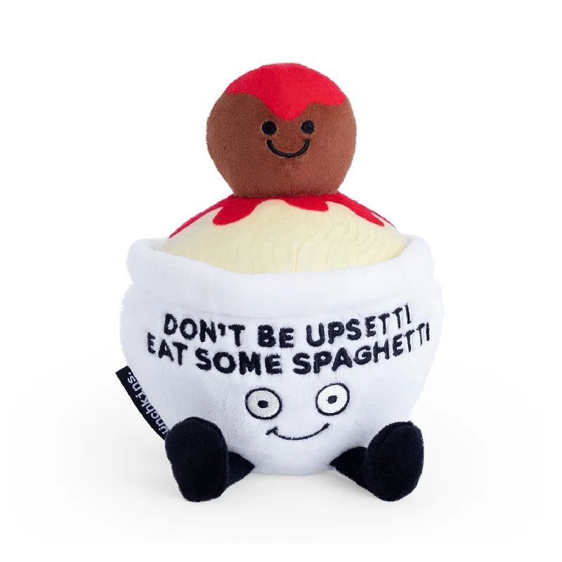 Soft and cuddly stuffed animalsSoft and cuddly stuffed animalsSpaghetti – Don’t Be Upsetti Soft and cuddly stuffed animalsSoft and cuddly stuffed animalsSpaghetti – Don’t Be Upsetti